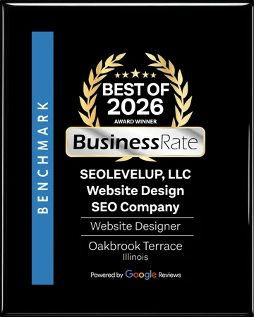 BusinessRate Best of 2026 Award Winner plaque - SEOLEVELUP, LLC Website Design SEO Company, Website Designer, Oakbrook Terrace, Illinois, powered by Google Reviews